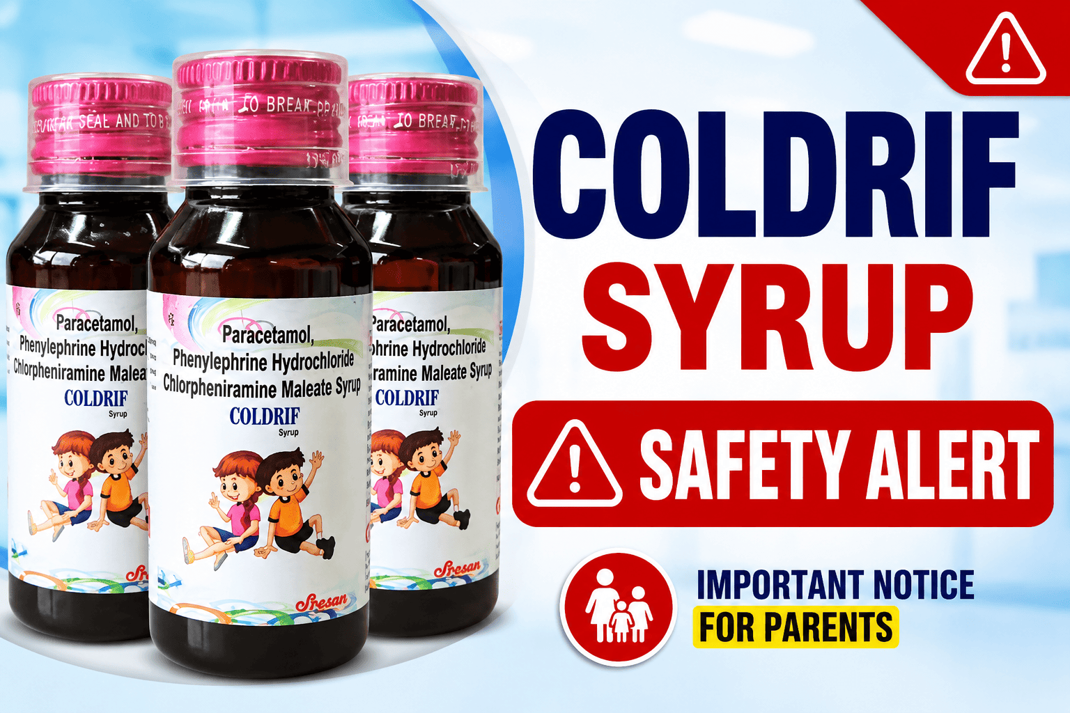 Coldrif Kid Cough Syrup Safety Alert